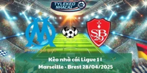 Kèo nhà cái Ligue 1 | Marseille - Brest 28/04/2025