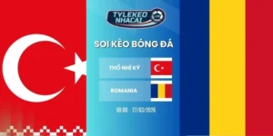 keo nha cai tho nhi ky vs romania hom nay ngay 27 03 2026 vong loai world cup 2